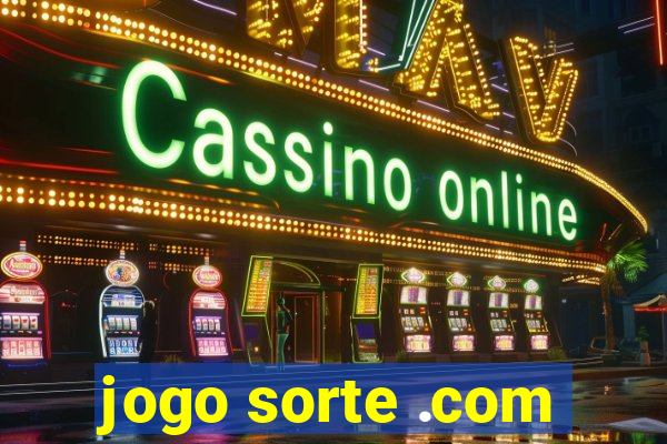 jogo sorte .com