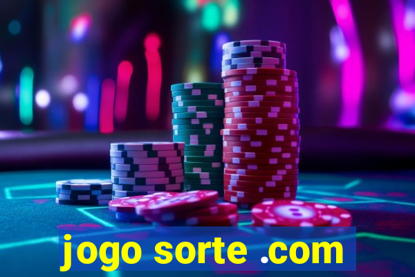 jogo sorte .com