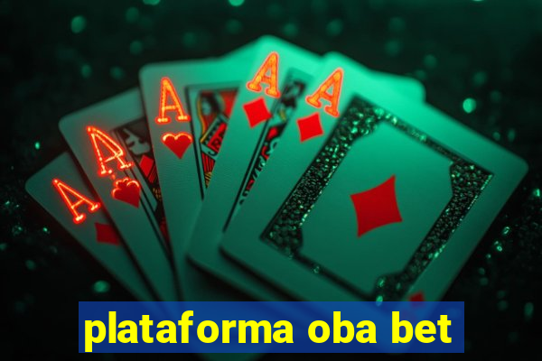 plataforma oba bet