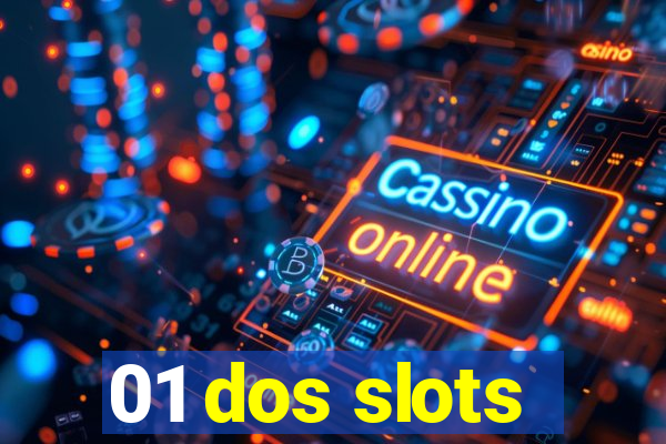 01 dos slots