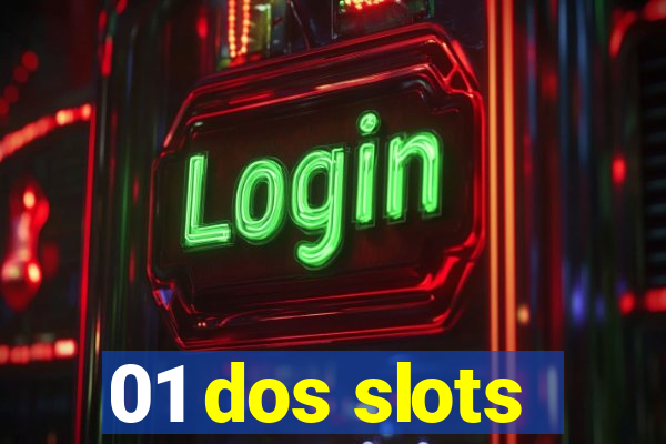 01 dos slots