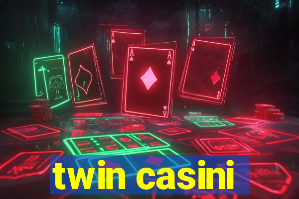 twin casini