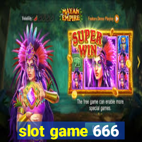 slot game 666