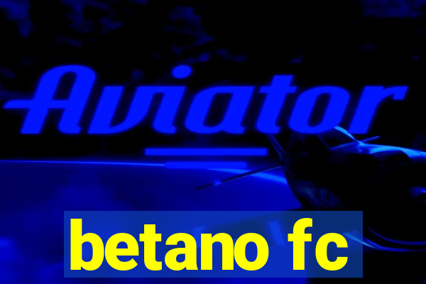 betano fc