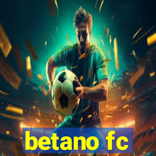 betano fc