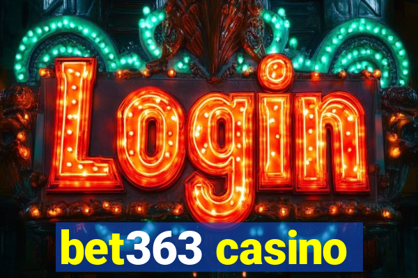 bet363 casino