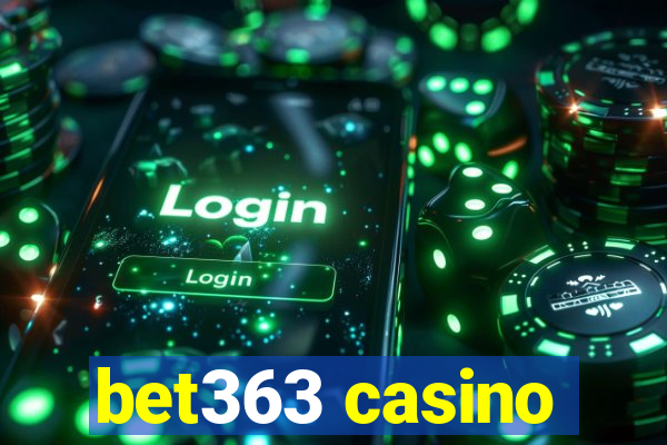 bet363 casino