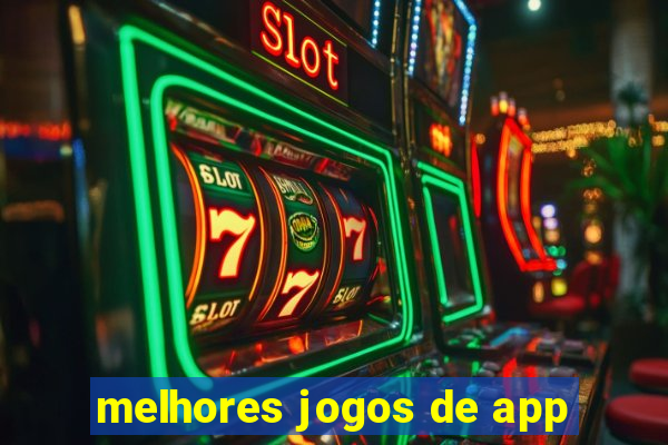 melhores jogos de app