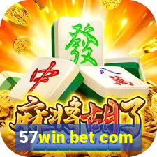 57win bet com