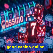 good casino online