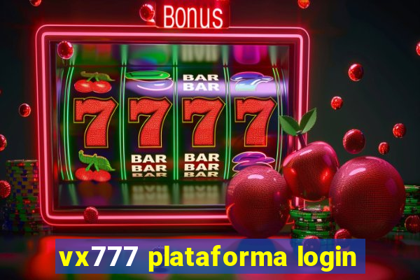 vx777 plataforma login