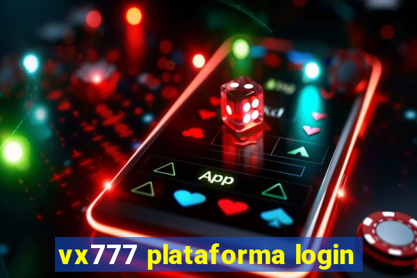 vx777 plataforma login