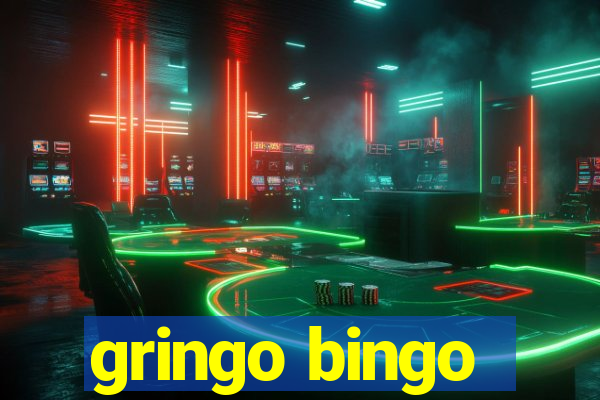 gringo bingo