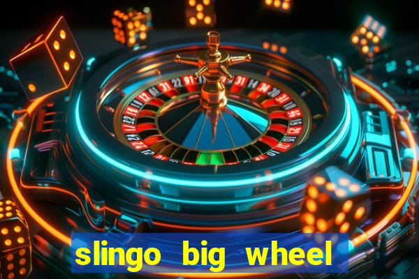 slingo big wheel online slot