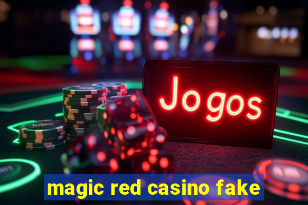 magic red casino fake