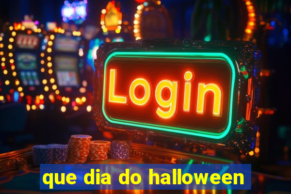 que dia do halloween