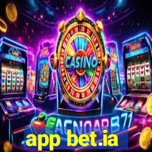 app bet.ia