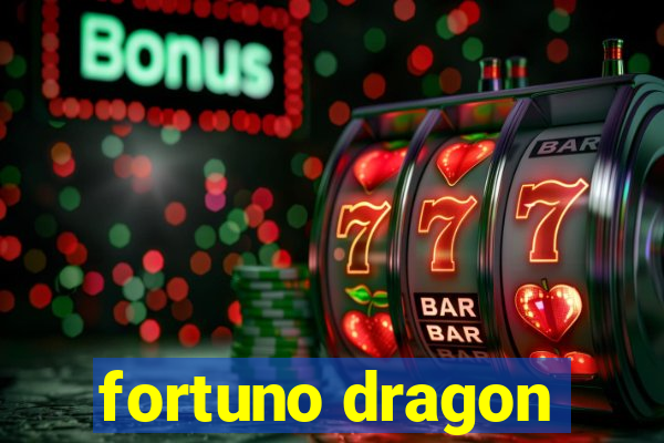 fortuno dragon