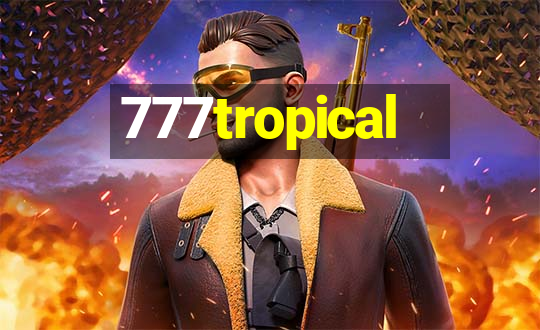 777tropical