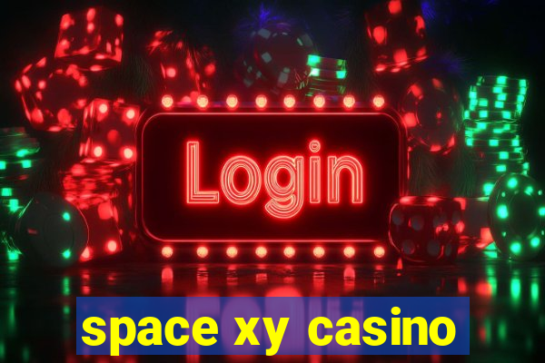 space xy casino