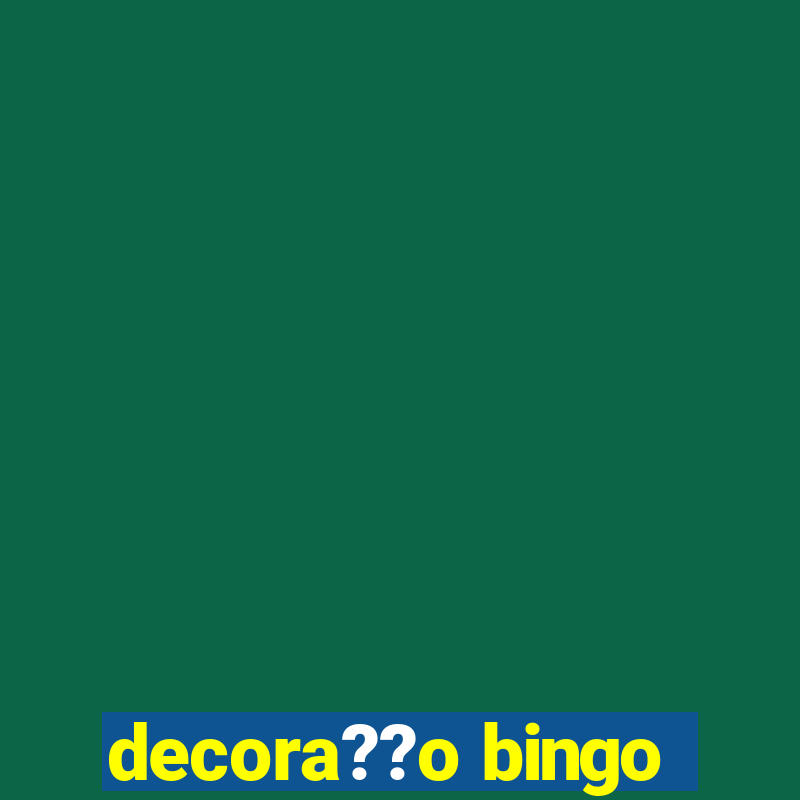 decora??o bingo