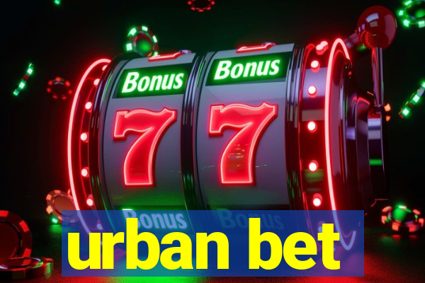 urban bet