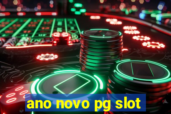 ano novo pg slot