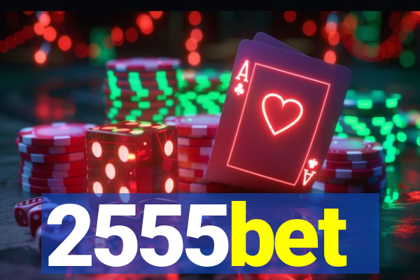 2555bet