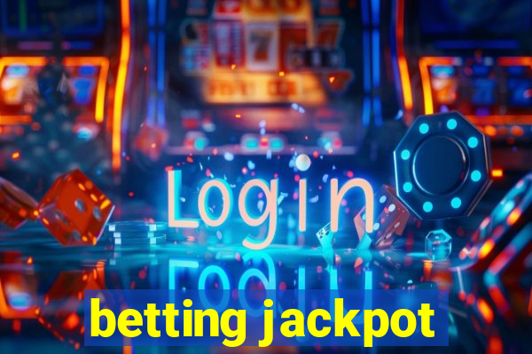 betting jackpot