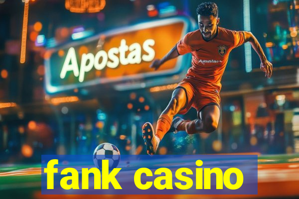 fank casino