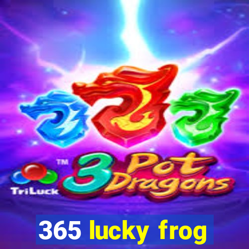 365 lucky frog