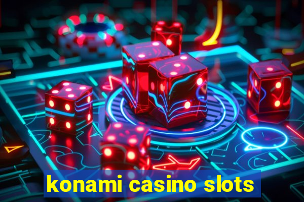 konami casino slots