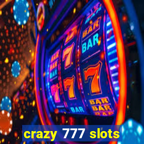 crazy 777 slots