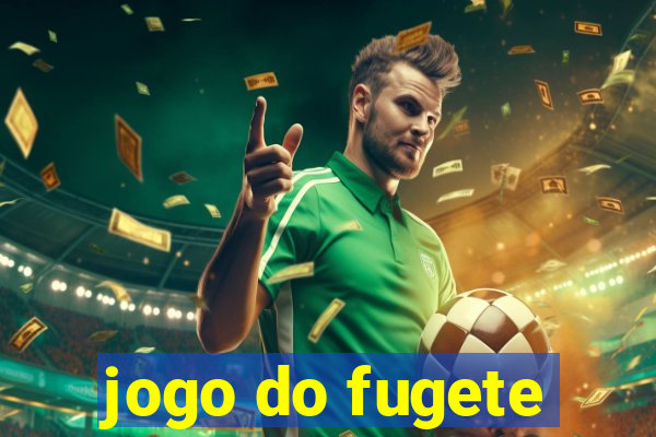 jogo do fugete