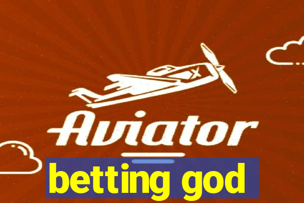 betting god