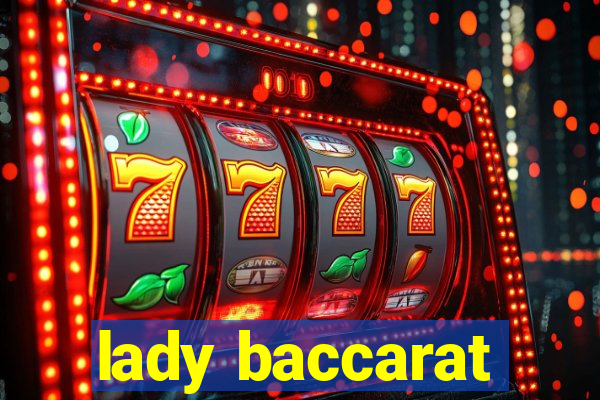 lady baccarat