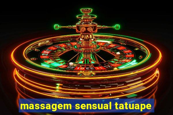 massagem sensual tatuape