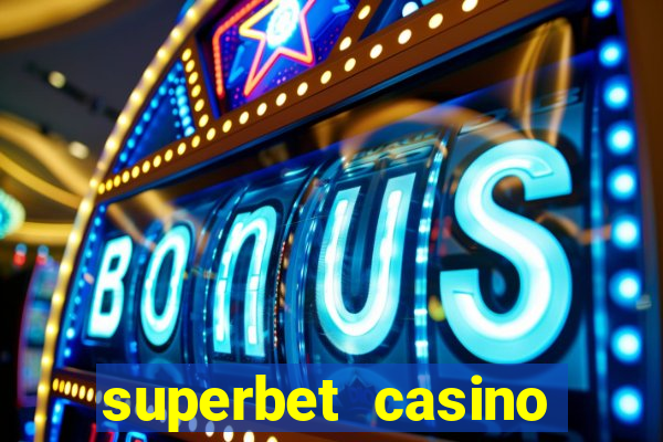 superbet casino games online