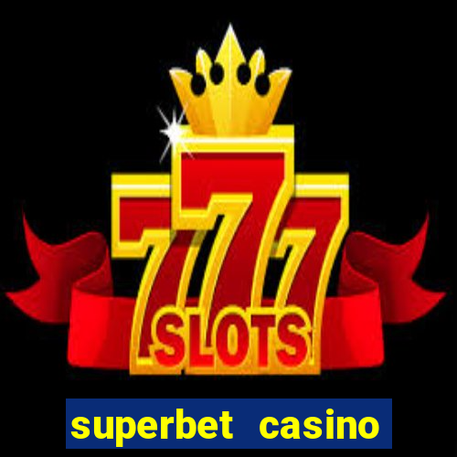 superbet casino games online