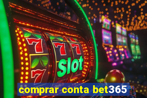 comprar conta bet365