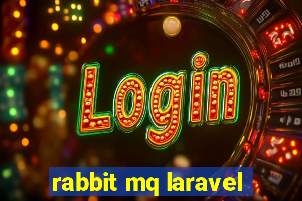 rabbit mq laravel