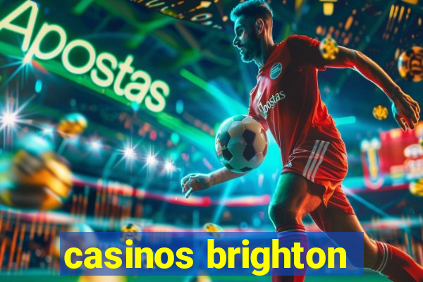 casinos brighton