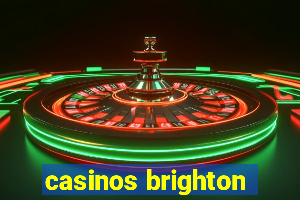 casinos brighton