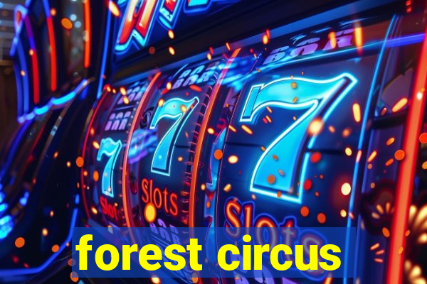 forest circus