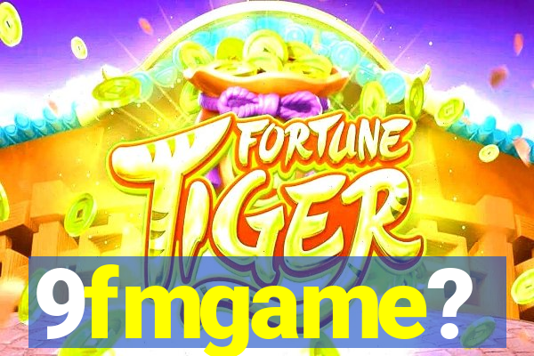 9fmgame?