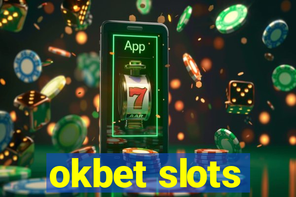 okbet slots