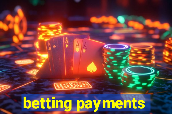 betting payments