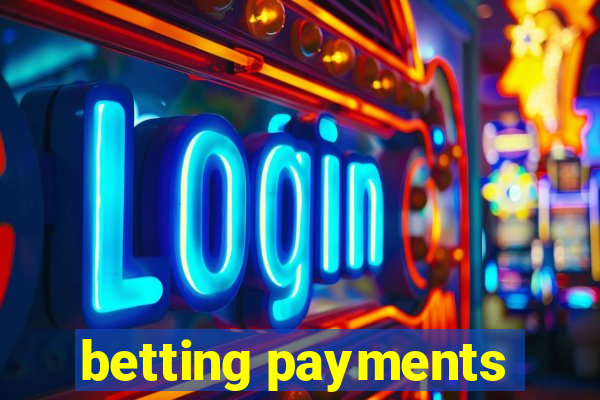 betting payments