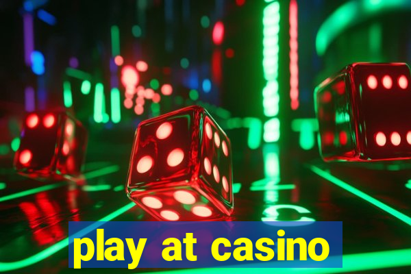 play at casino