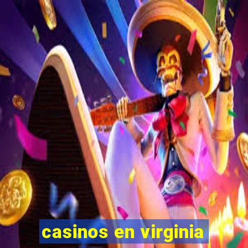 casinos en virginia